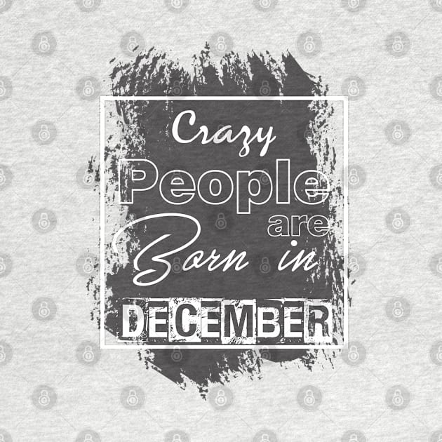 Crazy people are born in December by variantees